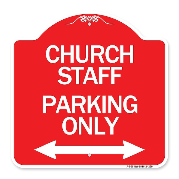 Church Staff Parking W/ Bidirectional Arrow, Red & White Aluminum Sign, 18" x 18", RW-1818-24260